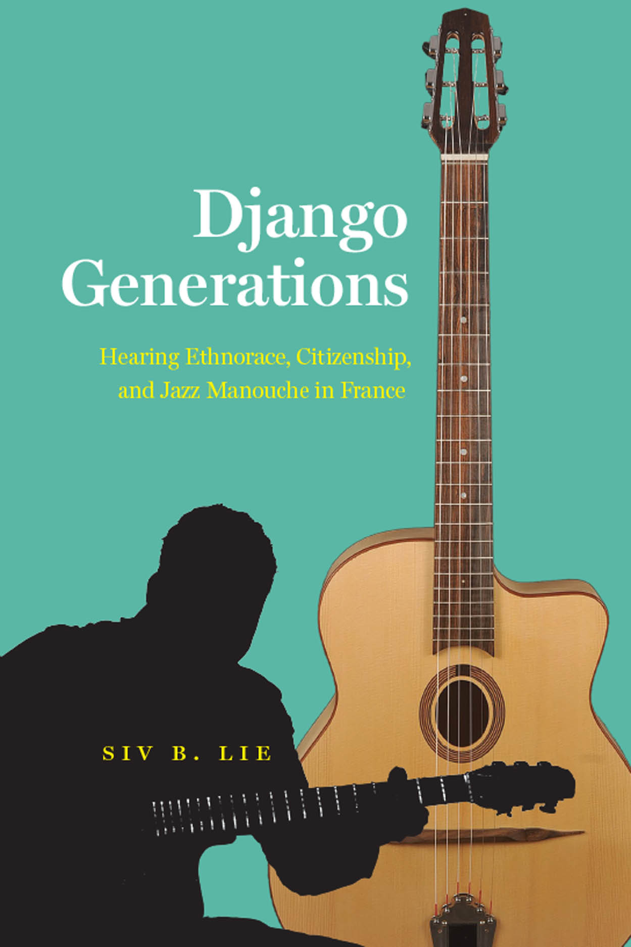 Django Generations: Hearing Ethnorace, Citizenship, and Jazz