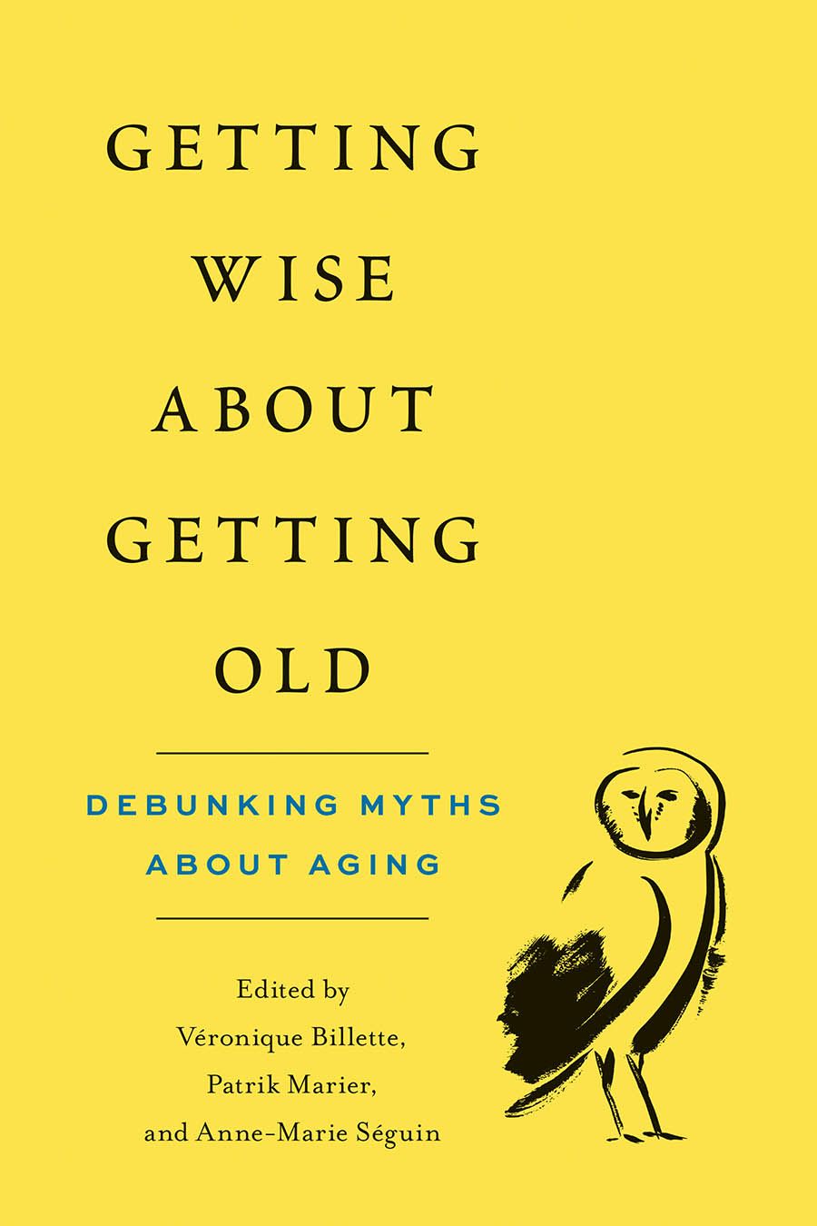 Getting Wise About Getting Old Debunking Myths About Aging Billette