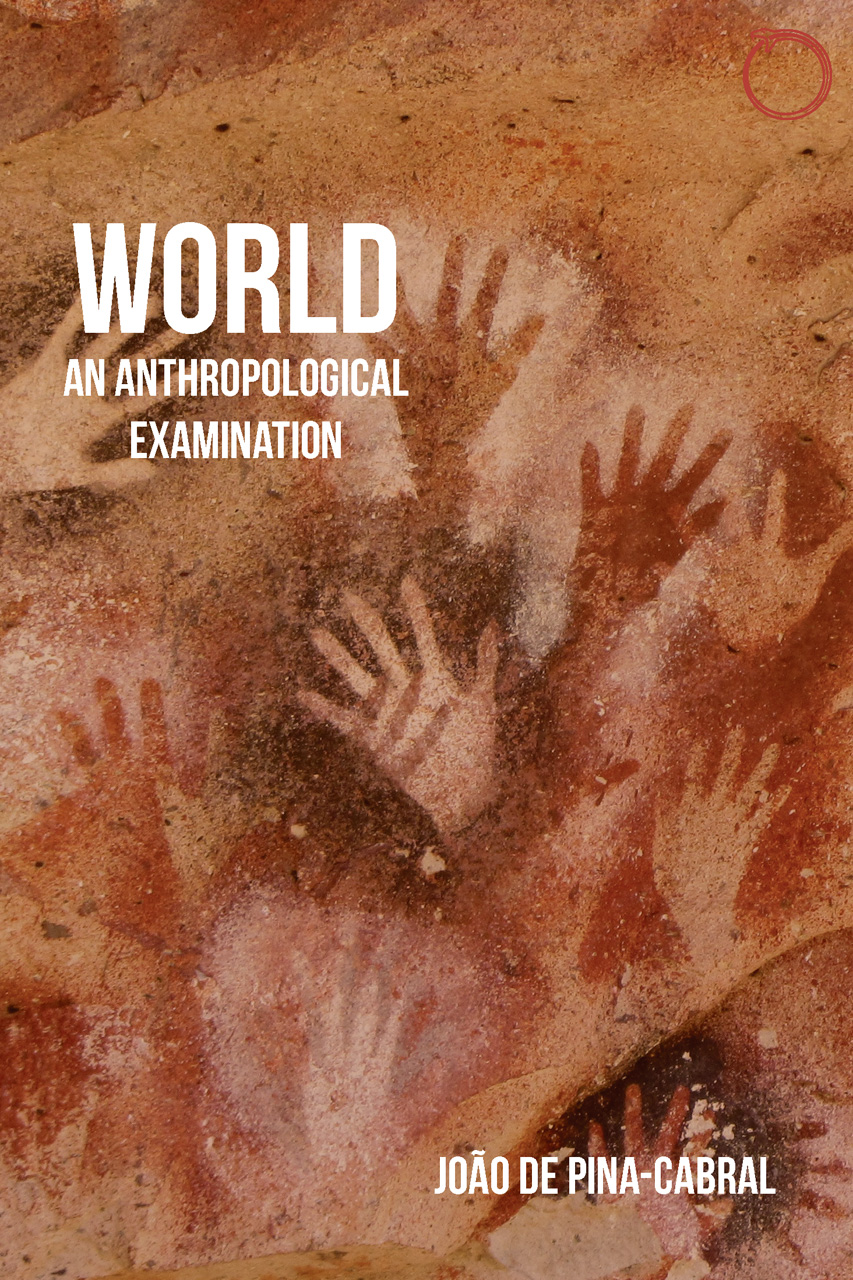 World An Anthropological Examination De Pina Cabral