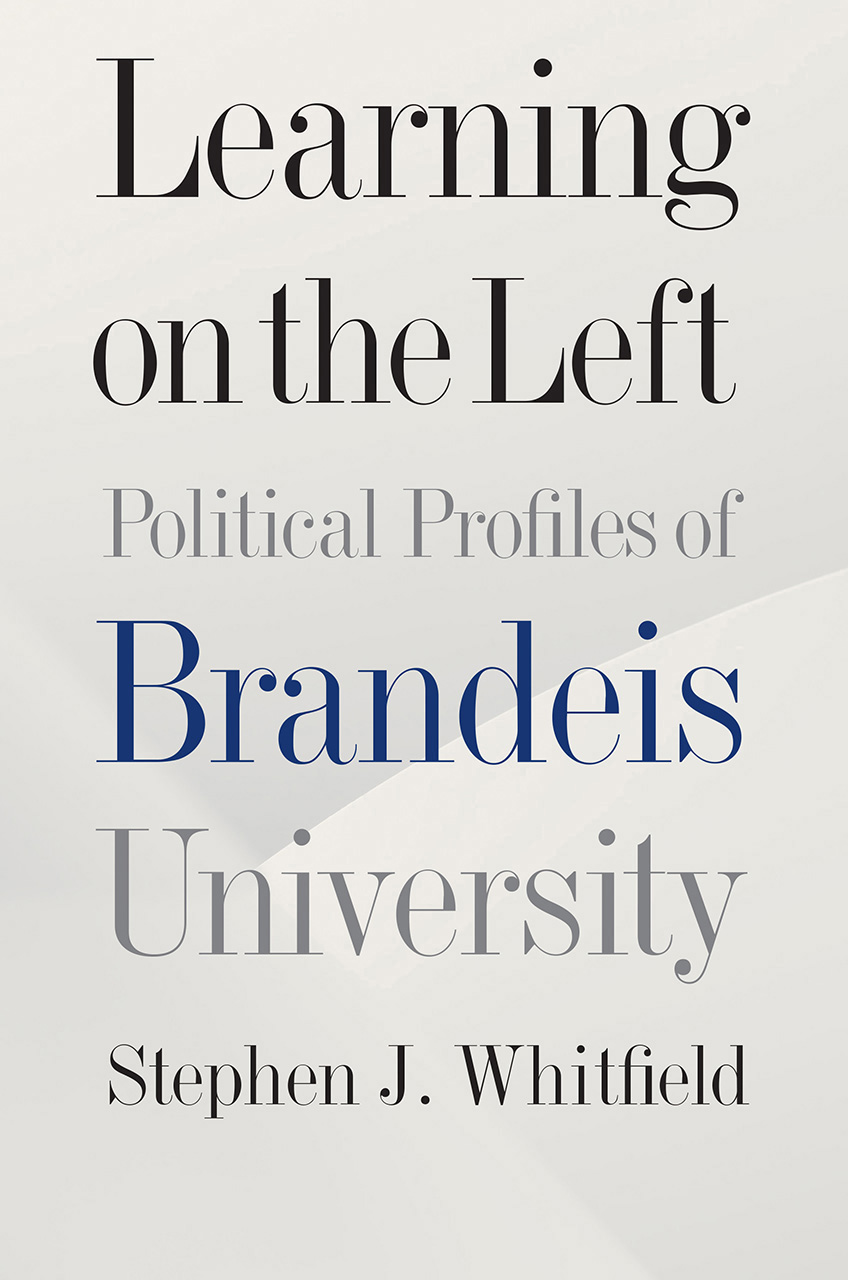 learning-on-the-left-political-profiles-of-brandeis-university-whitfield