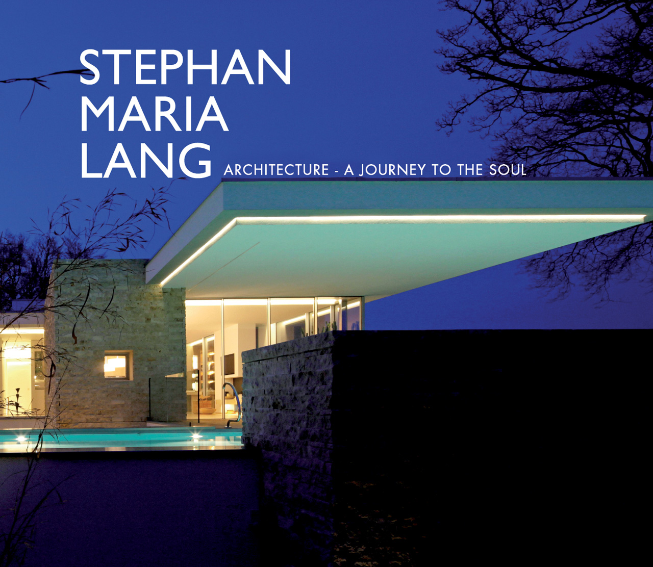 Stephan Maria Lang Architecture A Journey To The Soul Dirrigl Dirrigl