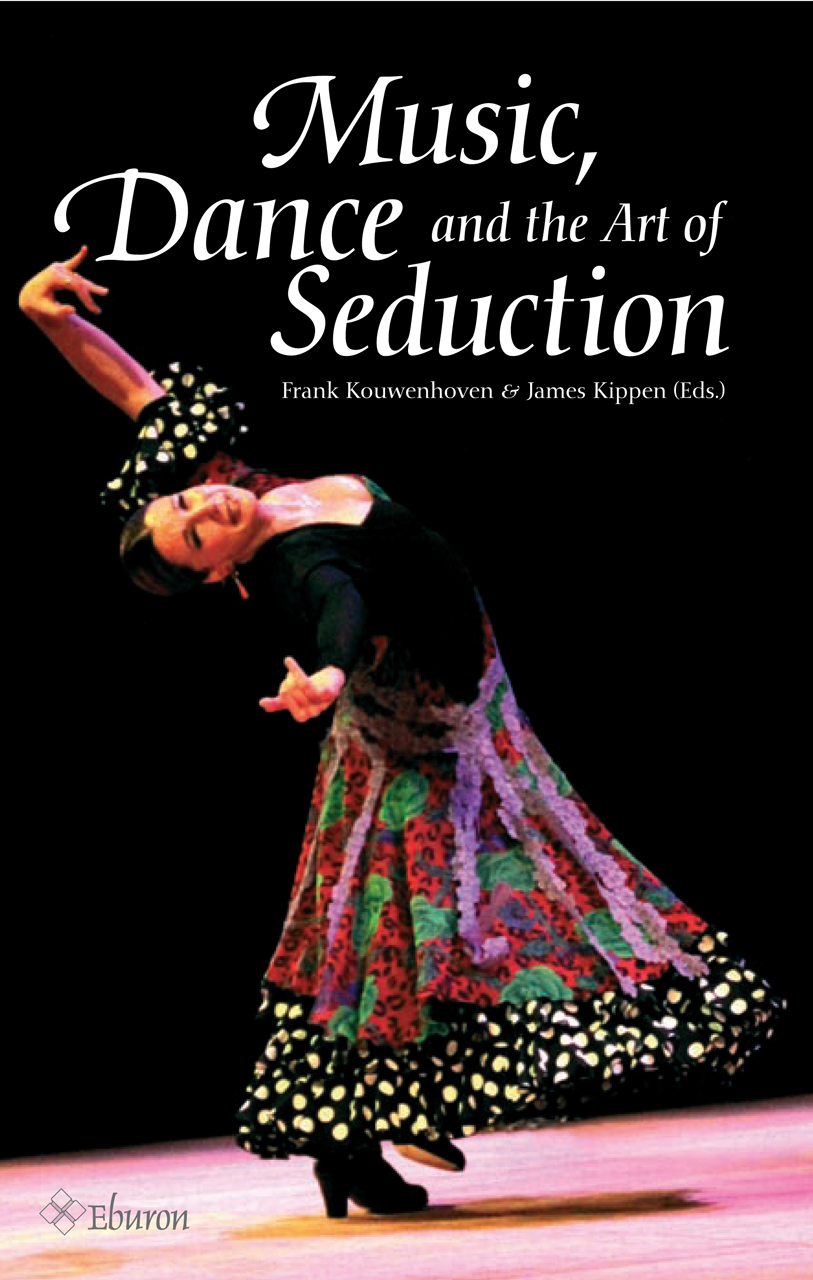 Music Dance And The Art Of Seduction Kouwenhoven Kippen