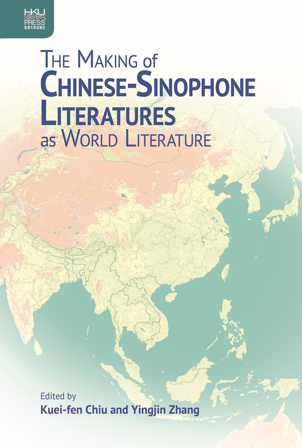 the-making-of-chinese-sinophone-literatures-as-world-literature-chiu